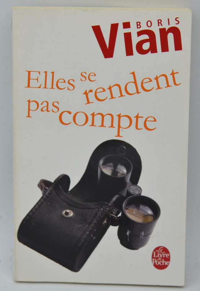 Elles se rendent pas compte - Boris Vian - 2008 - livre