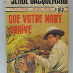 Que votre mort arrive - tome 1173 - 1975 - Spécial police - Fleuve noir - Serge Jacquemard - livre