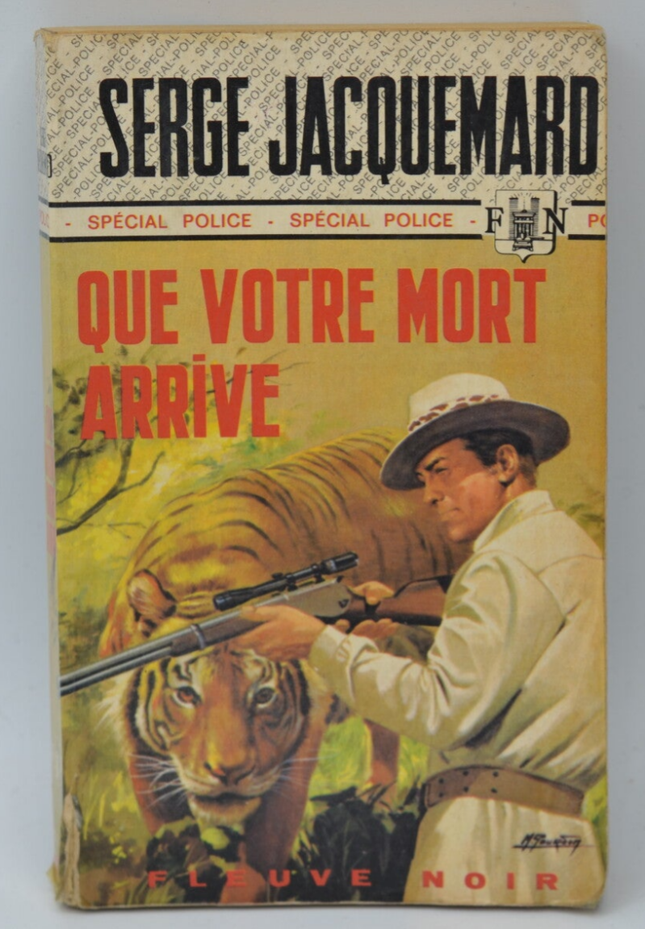 May your death come - volume 1173 - 1975 - Special police - Fleuve noir - Serge Jacquemard - book