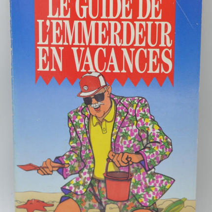 Le guide de l'emmerdeur en vacances - Crosson Thierry - 1992 - livre