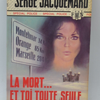 Tod… und du ganz allein - Band 1254 - 1977 - Spezialpolizei - Fleuve noir - Serge Jacquemard - Buch