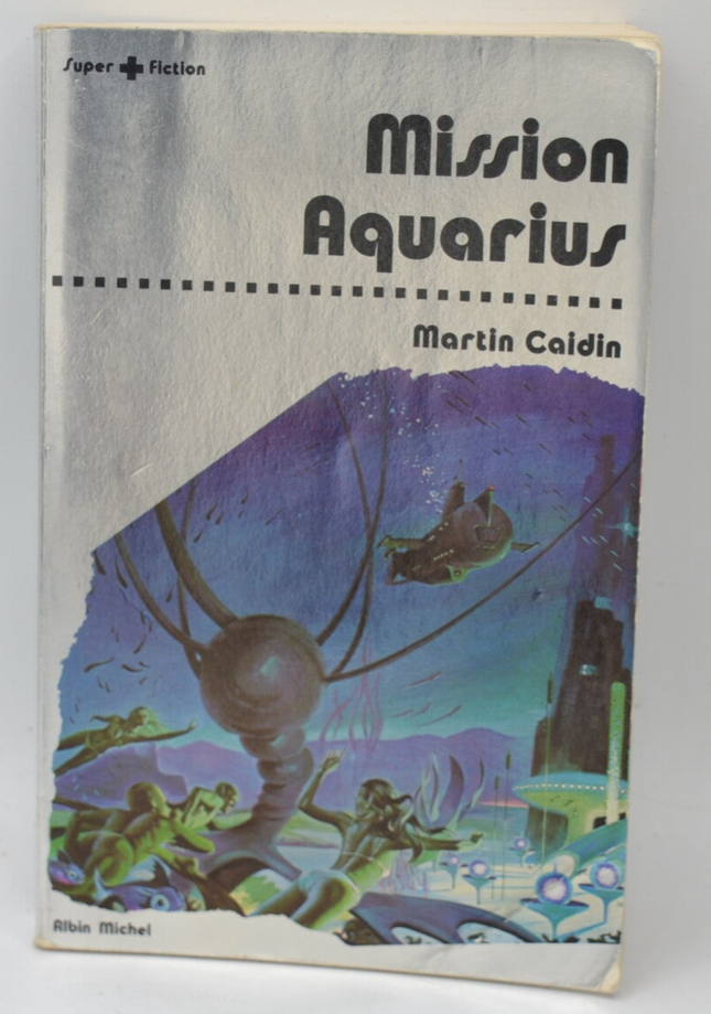 Mission Aquarius - Martin Caidin - 1979 - Buch