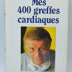 Meine vierhundert Herztransplantationen im Pitié-Krankenhaus - Christian Cabrol - 1987 - Buch