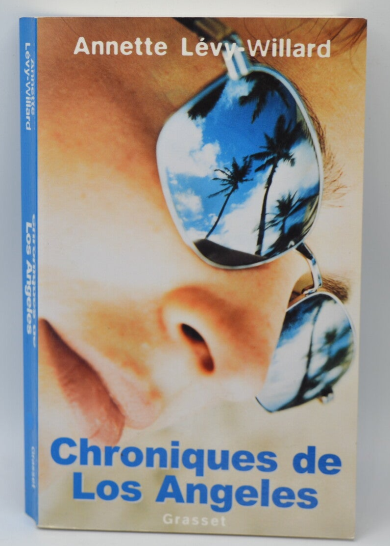 Chroniques de Los Angeles - Annette Lévy-Willard - 2003 - livre