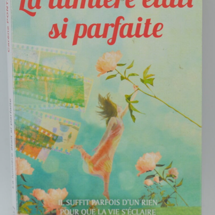 La lumière était si parfaite - Carène Ponte - 2023 - livre