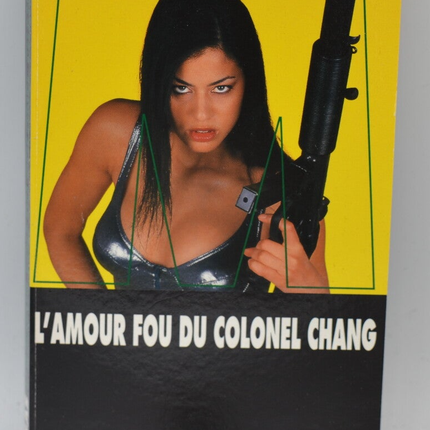 The Mad Love of Colonel Chang - SAS - 138 - 2000 - Gérard de Villiers - book