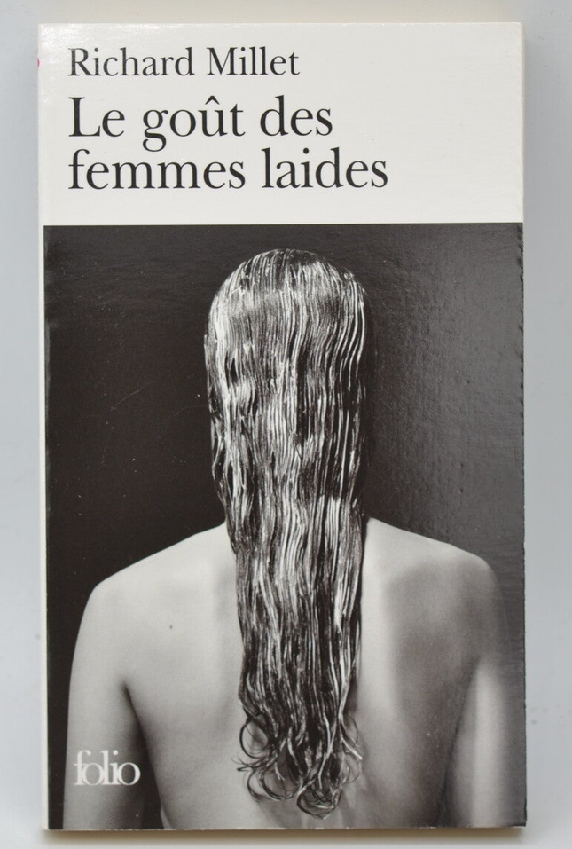Der Geschmack für hässliche Frauen - Richard Millet - 2007 - Buch