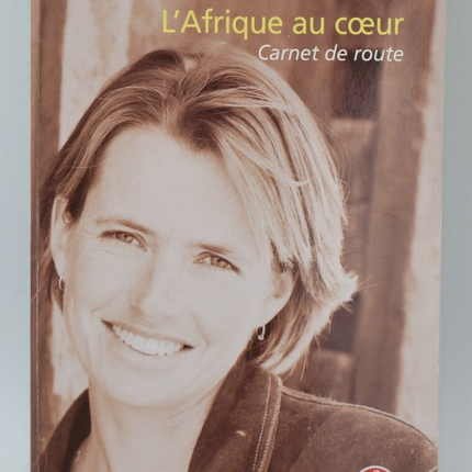 L'Afrique au coeur - Alexandra Fuller - 2007 - livre