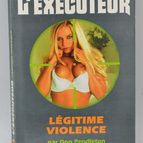Légitime violence - L'exécuteur 241 - Don Pendleton - Gérard de Villiers - livre