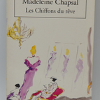 Les Chiffons du rêve - Madeleine Chapsal - 2003 - livre
