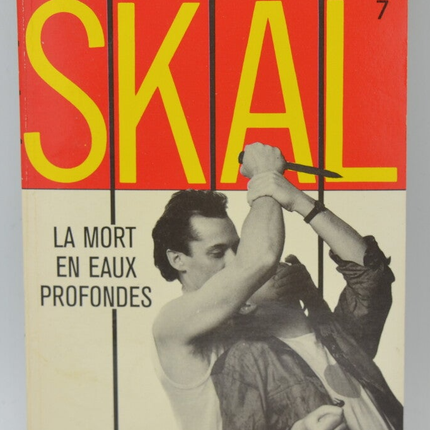 La mort en eaux profondes - tome 7 - SKAL - Gérard de Villiers - Paul Vence - 1988 - livre