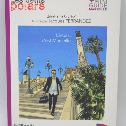Da drüben ist es Marseille – Jérémie Guez – 2015 – Buch