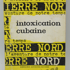 intoxication cubaine - Pierre Nord - 1961 - livre
