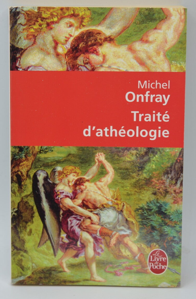 Traité d'athéologie - Michel Onfray - 2006 - livre