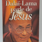 The Dalai Lama Speaks About Jesus - A Buddhist Perspective on the Teachings of Jesus - 1998 - book