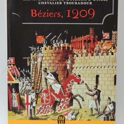 Béziers 1209 The adventures of Guilhem d'Ussel, troubadour knight - Jean d'Aillon - 2017 - book