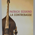 The Double Bass - Patrick Süskind - 2013 - book