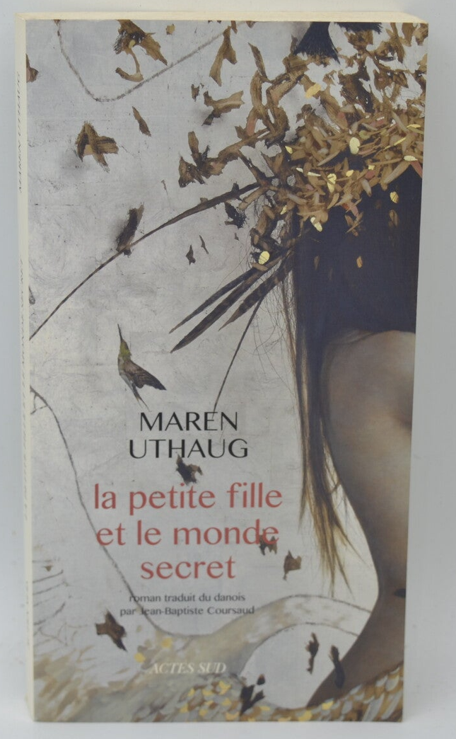 Das kleine Mädchen und die geheime Welt - Maren Uthaug - 2017 - Buch