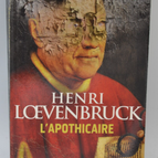 L’apothicaire - Henri Loevenbruck - 2013 - livre