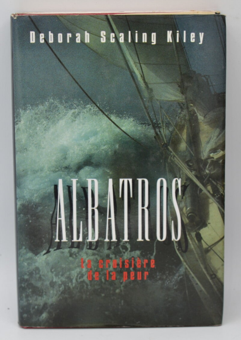 Albatross: The Cruise of Fear - Deborah Scaling Kiley - 1996 - book
