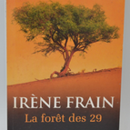Der Wald der 29 - Irène Frain - 2012 - Buch
