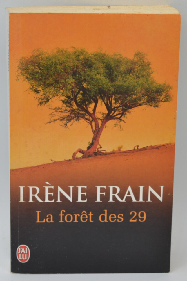 La forêt des 29 - Irène Frain - 2012 - livre