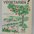 Etre ou ne pas être végétarien ? - Wilfried-René Chettéoui - 1981 - livre