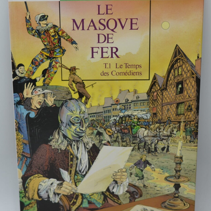 Le masque de fer Le temps des comédiens tome 1 - Annie Gouedard Marc Rénier Patrick Cothias - 1991 - livre BD