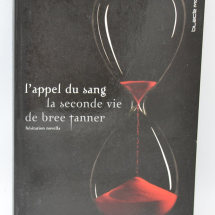 The Call of Blood: The Second Life of Bree Tanner - Stephenie Meyer - 2010 - book