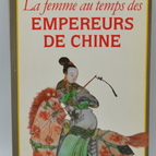 La Femme au temps des empereurs de Chine - Danielle Elisseeff - 1988 - livre