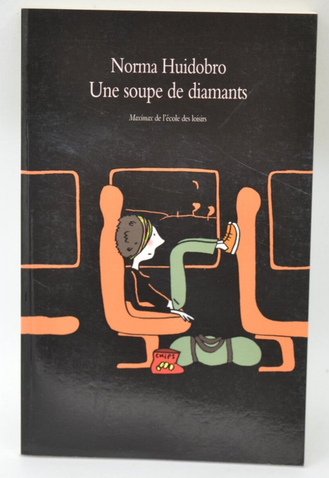 Une Soupe De Diamants - Norma Huidobro - 2014 - livre