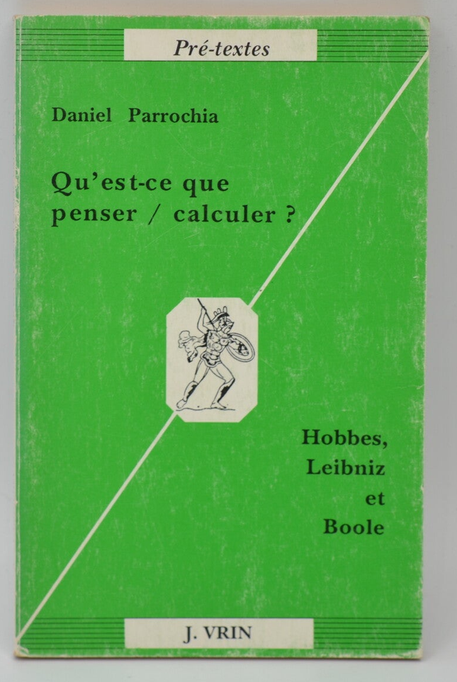 Qu'est-ce que penser / calculer ? - Daniel Parrochia - 1992 - livre