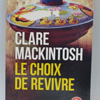 Die Entscheidung, wieder zu leben - Clare Mackintosh - 2021 - Buch