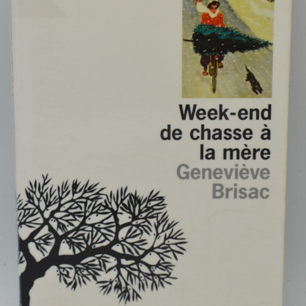 Mother Hunting Weekend – Geneviève Brisac – 1996 – Buch