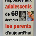 Réponses aux adolescents de 68 devenus les parents d'aujourd'hui - Janine Ercole - 1994 - livre