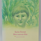 Mein neuer Bruder - Reysset Karine - 2007 - Buch