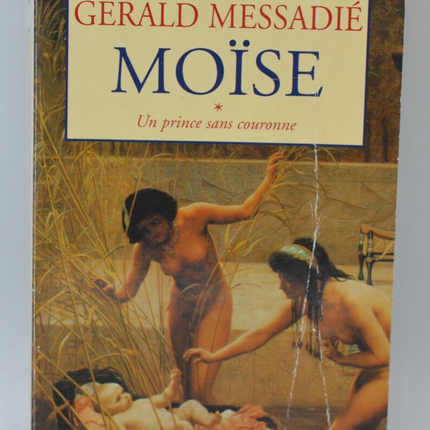 Moses Band 1 Ein Prinz ohne Krone - Gerald Messadié - 2001 - Buch