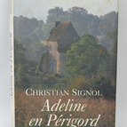 Adeline en Périgord - Christian Signol - 1993 - livre