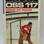 Oss 117 cherche des crosses - Josette Bruce - 1972 - livre