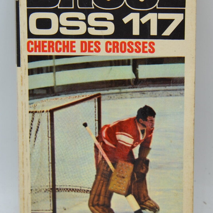 Oss 117 cherche des crosses - Josette Bruce - 1972 - livre