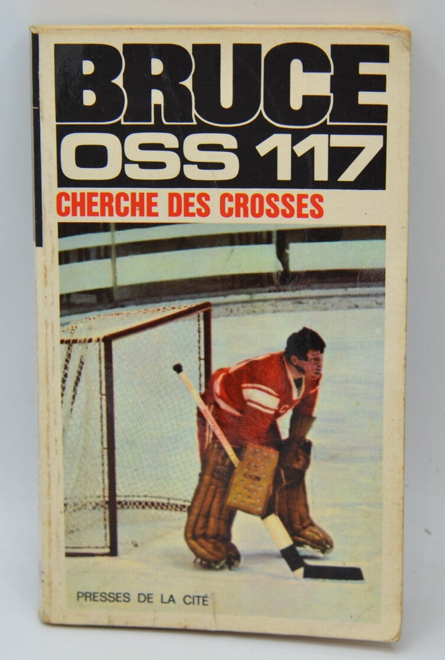 Oss 117 is looking for crosiers - Josette Bruce - 1972 - book