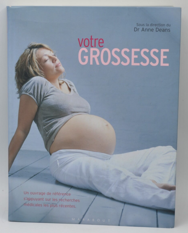 Votre grossesse - Anne Deans - 2009 - livre