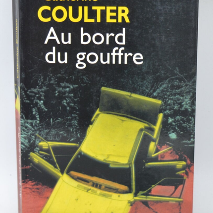 Au bord du gouffre - Catherine Coulter - 2002 - livre
