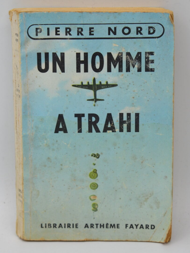 A Man Betrayed - Pierre Nord - 1956 - book