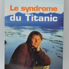 Le Syndrome du Titanic - Nicolas Hulot - 2004 - livre