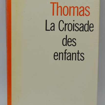 Der Kinderkreuzzug - Bernard Thomas - 1974 - Buch