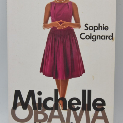 Michelle Obama, l'icône fragile - Coignard Sophie - 2012 - livre