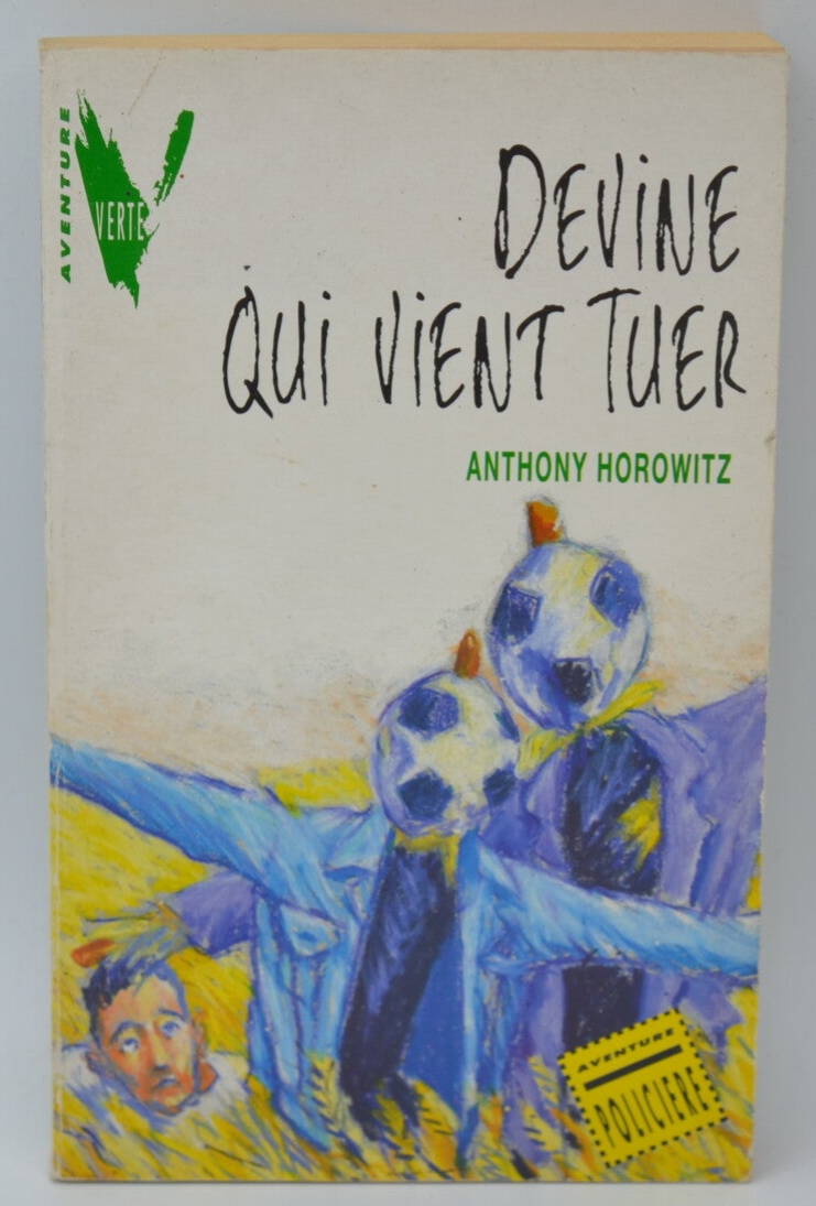 Devine qui vient tuer - Anthony Horowitz - 1995 - livre