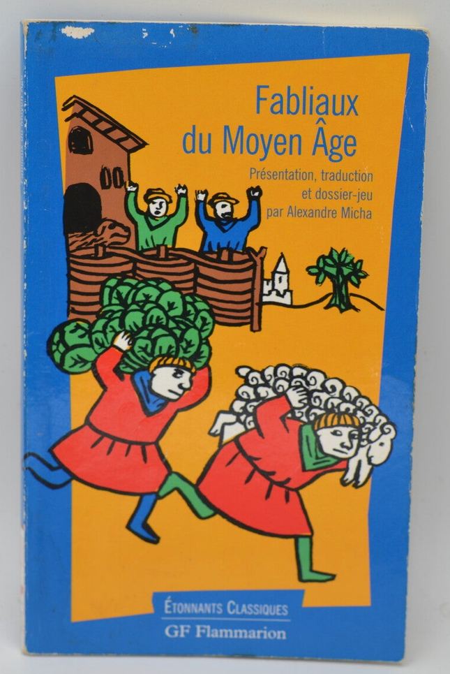 Fabliaux du Moyen-Âge - Alexandre Micha - 2005 - livre