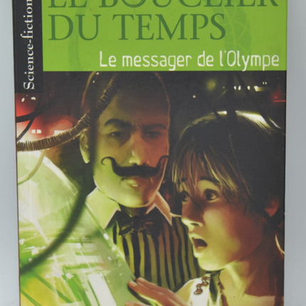 Der Schild der Zeit, Bote des Olymp - Johan Heliot, Xavier Mauméjean - 2006 - Buch